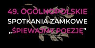 49. Ogólnopolskie Spotkania Zamkowe "Śpiewajmy Poezję" w Olsztynie