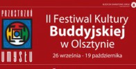 II Festiwal Kultury Buddyjskiej w Olsztynie